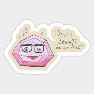 Devin, the Jewell of LI Sticker